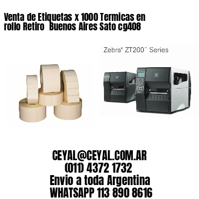 Venta de Etiquetas x 1000 Termicas en rollo Retiro  Buenos Aires Sato cg408