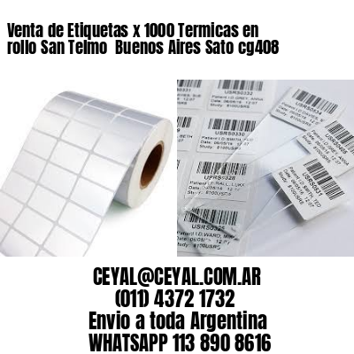 Venta de Etiquetas x 1000 Termicas en rollo San Telmo  Buenos Aires Sato cg408