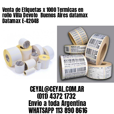 Venta de Etiquetas x 1000 Termicas en rollo Villa Devoto  Buenos Aires datamax Datamax E-4204B