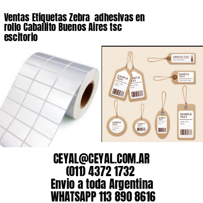 Ventas Etiquetas Zebra  adhesivas en rollo Caballito Buenos Aires tsc escitorio