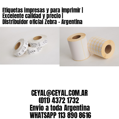 Etiquetas impresas y para imprimir | Excelente calidad y precio | Distribuidor oficial Zebra - Argentina
