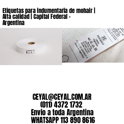 Etiquetas para indumentaria de mohair | Alta calidad | Capital Federal – Argentina