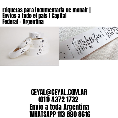 Etiquetas para indumentaria de mohair | Envíos a todo el país | Capital Federal – Argentina