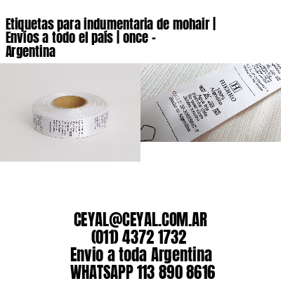 Etiquetas para indumentaria de mohair | Envíos a todo el país | once - Argentina