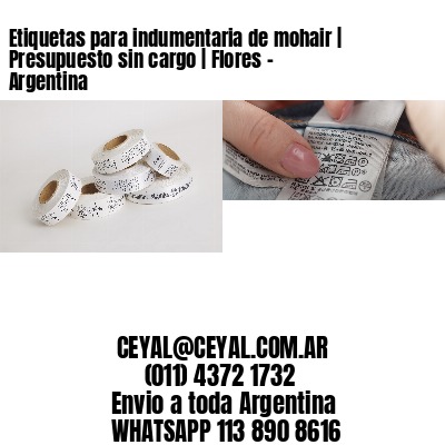 Etiquetas para indumentaria de mohair | Presupuesto sin cargo | Flores - Argentina