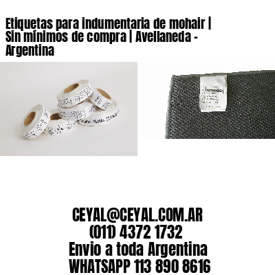 Etiquetas para indumentaria de mohair | Sin mínimos de compra | Avellaneda - Argentina