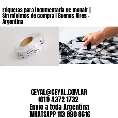 Etiquetas para indumentaria de mohair | Sin mínimos de compra | Buenos Aires – Argentina