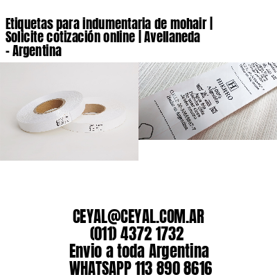 Etiquetas para indumentaria de mohair | Solicite cotización online | Avellaneda – Argentina