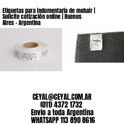 Etiquetas para indumentaria de mohair | Solicite cotización online | Buenos Aires - Argentina