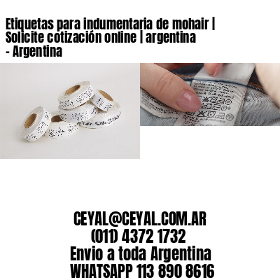 Etiquetas para indumentaria de mohair | Solicite cotización online | argentina – Argentina