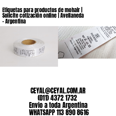 Etiquetas para productos de mohair | Solicite cotización online | Avellaneda – Argentina