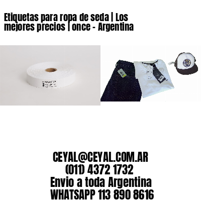 Etiquetas para ropa de seda | Los mejores precios | once – Argentina
