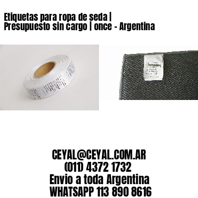 Etiquetas para ropa de seda | Presupuesto sin cargo | once – Argentina