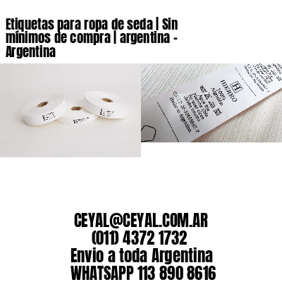 Etiquetas para ropa de seda | Sin mínimos de compra | argentina - Argentina