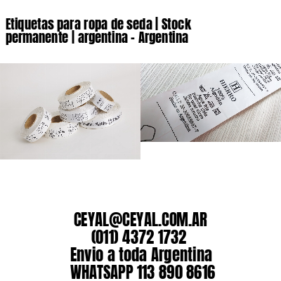 Etiquetas para ropa de seda | Stock permanente | argentina – Argentina