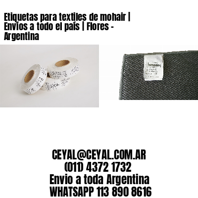 Etiquetas para textiles de mohair | Envíos a todo el país | Flores - Argentina