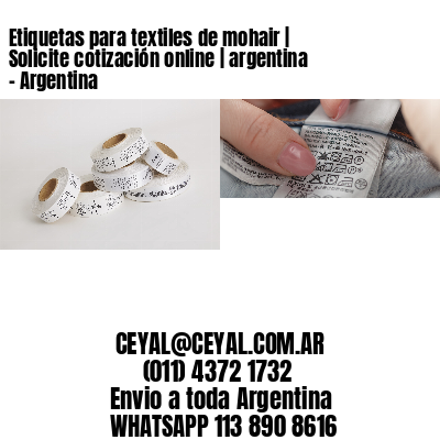 Etiquetas para textiles de mohair | Solicite cotización online | argentina – Argentina