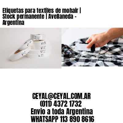 Etiquetas para textiles de mohair | Stock permanente | Avellaneda – Argentina