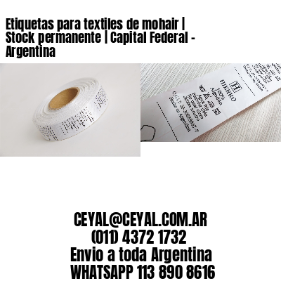 Etiquetas para textiles de mohair | Stock permanente | Capital Federal - Argentina