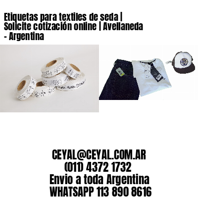 Etiquetas para textiles de seda | Solicite cotización online | Avellaneda – Argentina