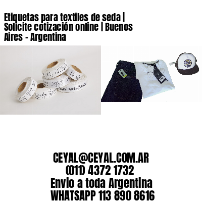Etiquetas para textiles de seda | Solicite cotización online | Buenos Aires – Argentina