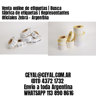 Venta online de etiquetas | Busca fábrica de etiquetas | Representantes Oficiales Zebra – Argentina
