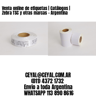 Venta online de etiquetas | Catálogos | Zebra TSC y otras marcas – Argentina