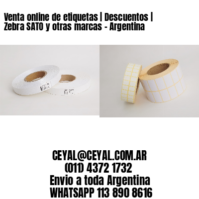 Venta online de etiquetas | Descuentos | Zebra SATO y otras marcas – Argentina