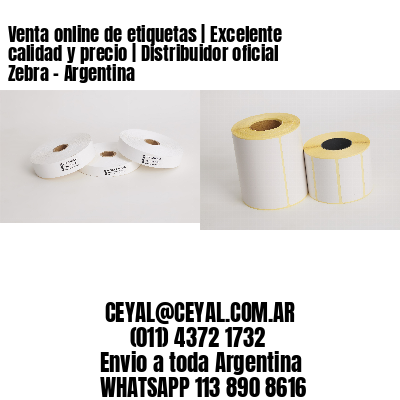 Venta online de etiquetas | Excelente calidad y precio | Distribuidor oficial Zebra – Argentina