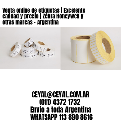 Venta online de etiquetas | Excelente calidad y precio | Zebra Honeywell y otras marcas – Argentina