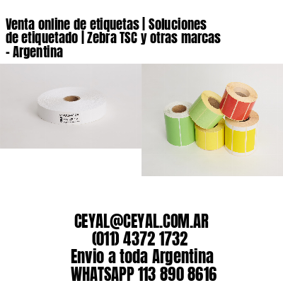 Venta online de etiquetas | Soluciones de etiquetado | Zebra TSC y otras marcas – Argentina