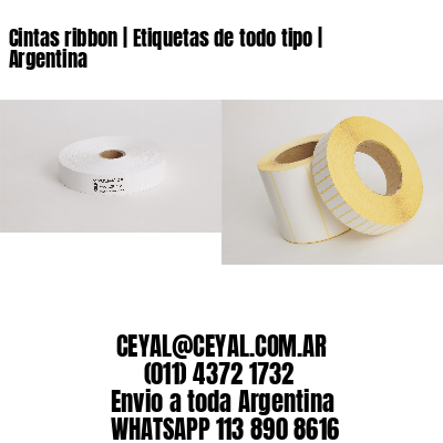 Cintas ribbon | Etiquetas de todo tipo | Argentina