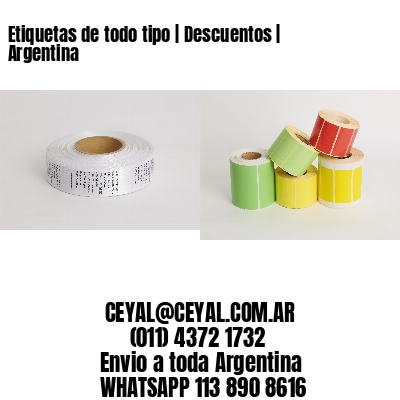 Etiquetas de todo tipo | Descuentos | Argentina