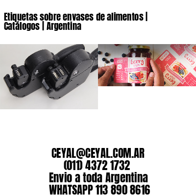Etiquetas sobre envases de alimentos | Catálogos | Argentina