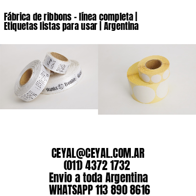 Fábrica de ribbons – línea completa | Etiquetas listas para usar | Argentina