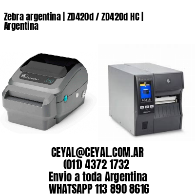 Zebra argentina | ZD420d / ZD420d‑HC | Argentina