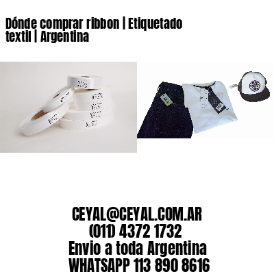 Dónde comprar ribbon | Etiquetado textil | Argentina