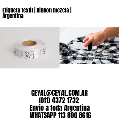 Etiqueta textil | Ribbon mezcla | Argentina