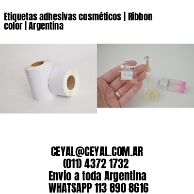 Etiquetas adhesivas cosméticos | Ribbon color | Argentina
