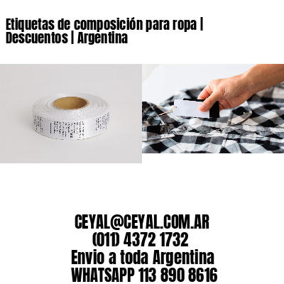 Etiquetas de composición para ropa | Descuentos | Argentina