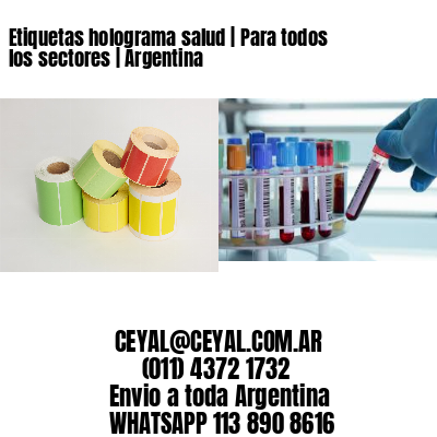 Etiquetas holograma salud | Para todos los sectores | Argentina
