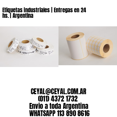 Etiquetas industriales | Entregas en 24 hs. | Argentina
