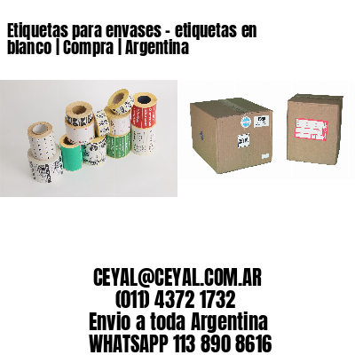 Etiquetas para envases - etiquetas en blanco | Compra | Argentina