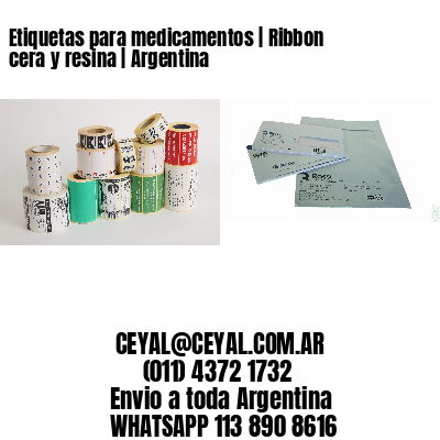 Etiquetas para medicamentos | Ribbon cera y resina | Argentina