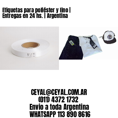 Etiquetas para poliéster y lino | Entregas en 24 hs. | Argentina