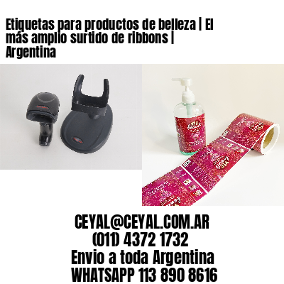 Etiquetas para productos de belleza | El más amplio surtido de ribbons | Argentina