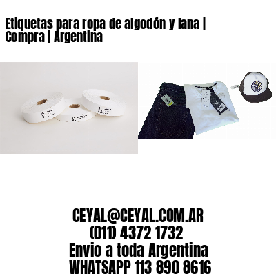 Etiquetas para ropa de algodón y lana | Compra | Argentina