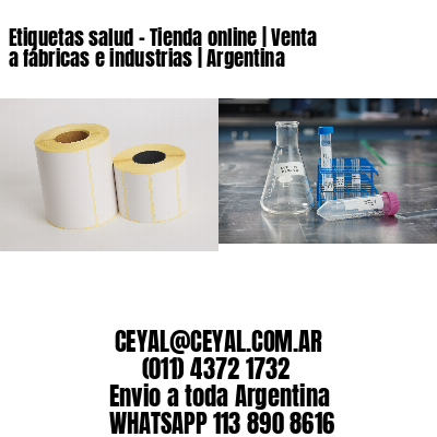 Etiquetas salud – Tienda online | Venta a fábricas e industrias | Argentina