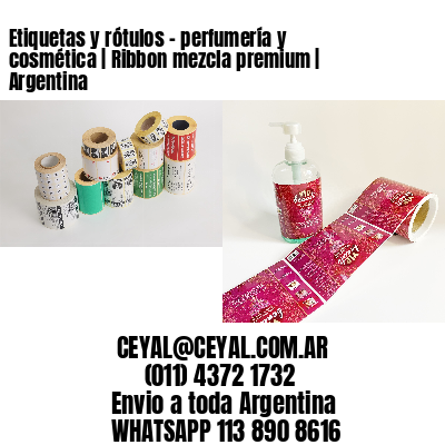 Etiquetas y rótulos – perfumería y cosmética | Ribbon mezcla premium | Argentina