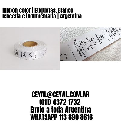 Ribbon color | Etiquetas. Blanco lencería e indumentaria | Argentina